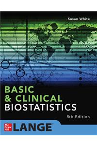 Basic & Clinical Biostatistics: Fifth Edition