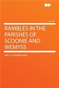Rambles in the Parishes of Scoonie and Wemyss