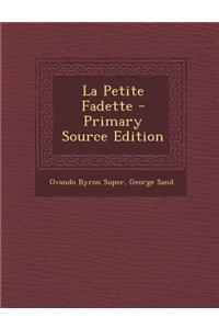 La Petite Fadette - Primary Source Edition