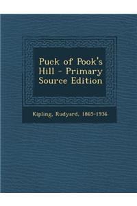 Puck of Pook's Hill - Primary Source Edition