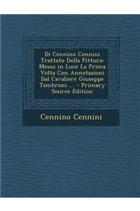 Di Cennino Cennini Trattato Della Pittura