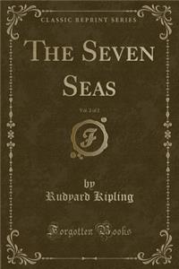 The Seven Seas, Vol. 2 of 2 (Classic Reprint)