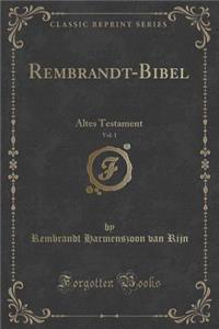 Rembrandt-Bibel, Vol. 1