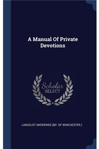 Manual Of Private Devotions