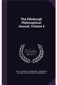 Edinburgh Philosophical Journal, Volume 4