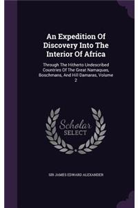 Expedition Of Discovery Into The Interior Of Africa