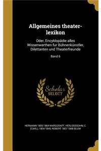 Allgemeines theater-lexikon
