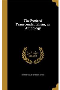 The Poets of Transcendentalism, an Anthology