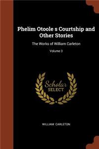 Phelim Otoole s Courtship and Other Stories