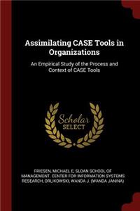 Assimilating Case Tools in Organizations