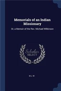 Memorials of an Indian Missionary