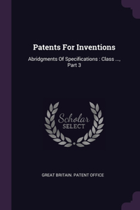 Patents For Inventions