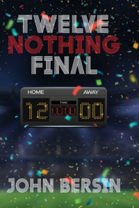 Twelve Nothing Final