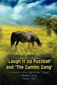 Laugh It Up Fuzzball and the Gumbo Gang