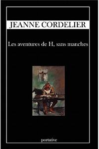 Les Aventures de H, sans Manches