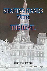 Shaking Hands with the Devil