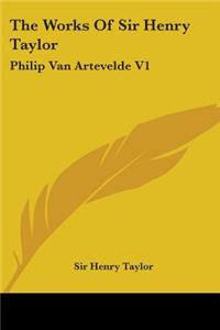 Works of Sir Henry Taylor