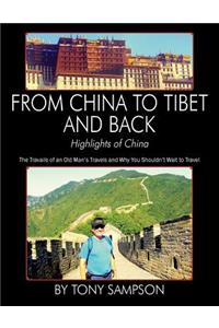 From China to Tibet and Back - Highlights of China
