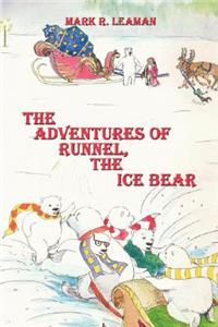 Adventures of Runnel, the Ice Bear