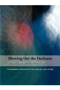 Blowing Out the Darkness