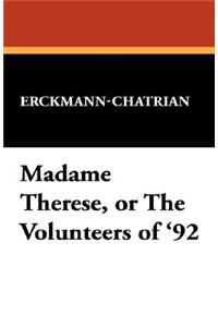 Madame Therese, or the Volunteers of '92