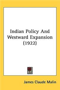 Indian Policy And Westward Expansion (1922)