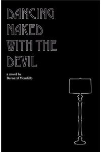 Dancing Naked With The Devil