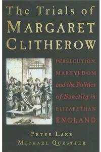 The Trials of Margaret Clitherow