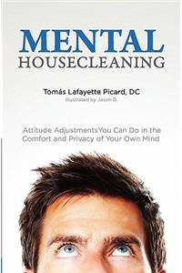 Mental Housecleaning