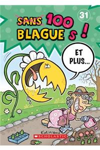 100 Blagues! Et Plus... N? 31