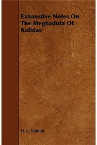 Exhaustive Notes on the Meghaduta of Kalidas