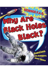 Why are Black Holes Black? Questions and Answers About Outer