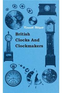 British Clocks And Clockmakers