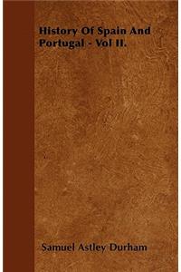 History of Spain and Portugal - Vol II.