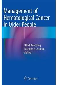 Management of Hematological Cancer in Older People