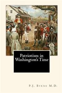 Patriotism in Washington's Time