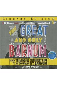 The Great and Only Barnum