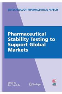 Pharmaceutical Stability Testing to Support Global Markets