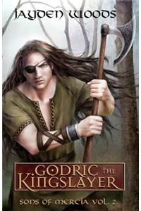 Godric the Kingslayer