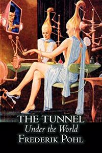 Tunnel Under the World by Frederik Pohl, Science Fiction, Fantasy