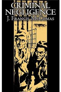 Criminal Negligence by J. Francis McComas, Science Fiction, Fantasy