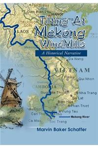Tilting at Mekong Windmills