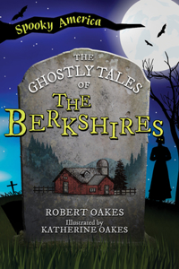 Ghostly Tales of the Berkshires