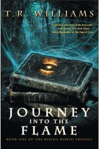 Journey Into the Flame