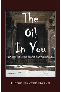 The Oil In You