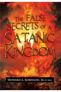 False Secrets of a Satanic Kingdom