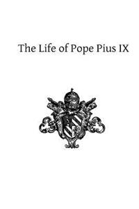 Life of Pope Pius IX