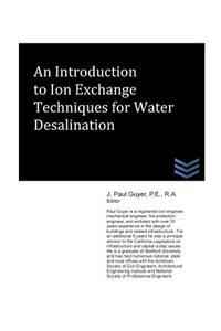 An Introduction to Ion Exchange Techniques for Water Desalination