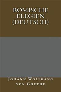Romische Elegien (Deutsch)