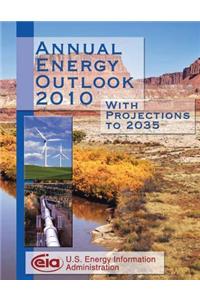 Annual Energy Outlook 2010 With Projections to 2035